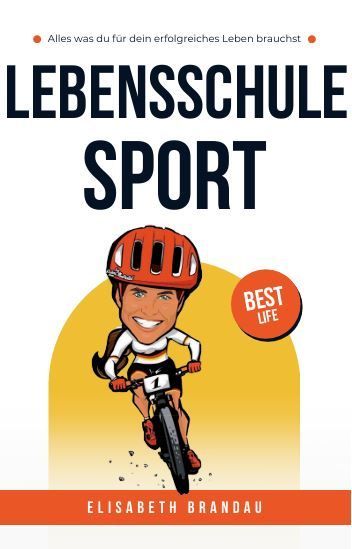 Lebensschule Sport – Dein Sieg im Leben
